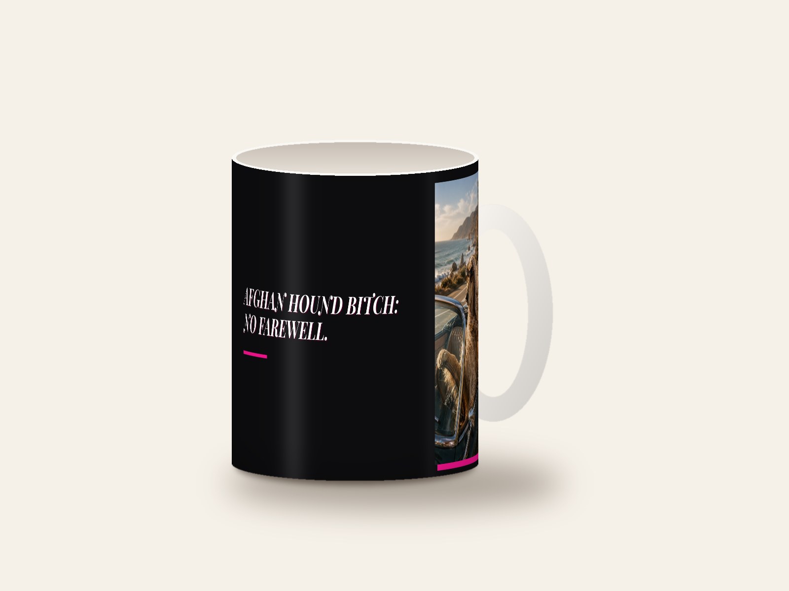 Mug printed with Afghan Hound Bitch: No Farewell.