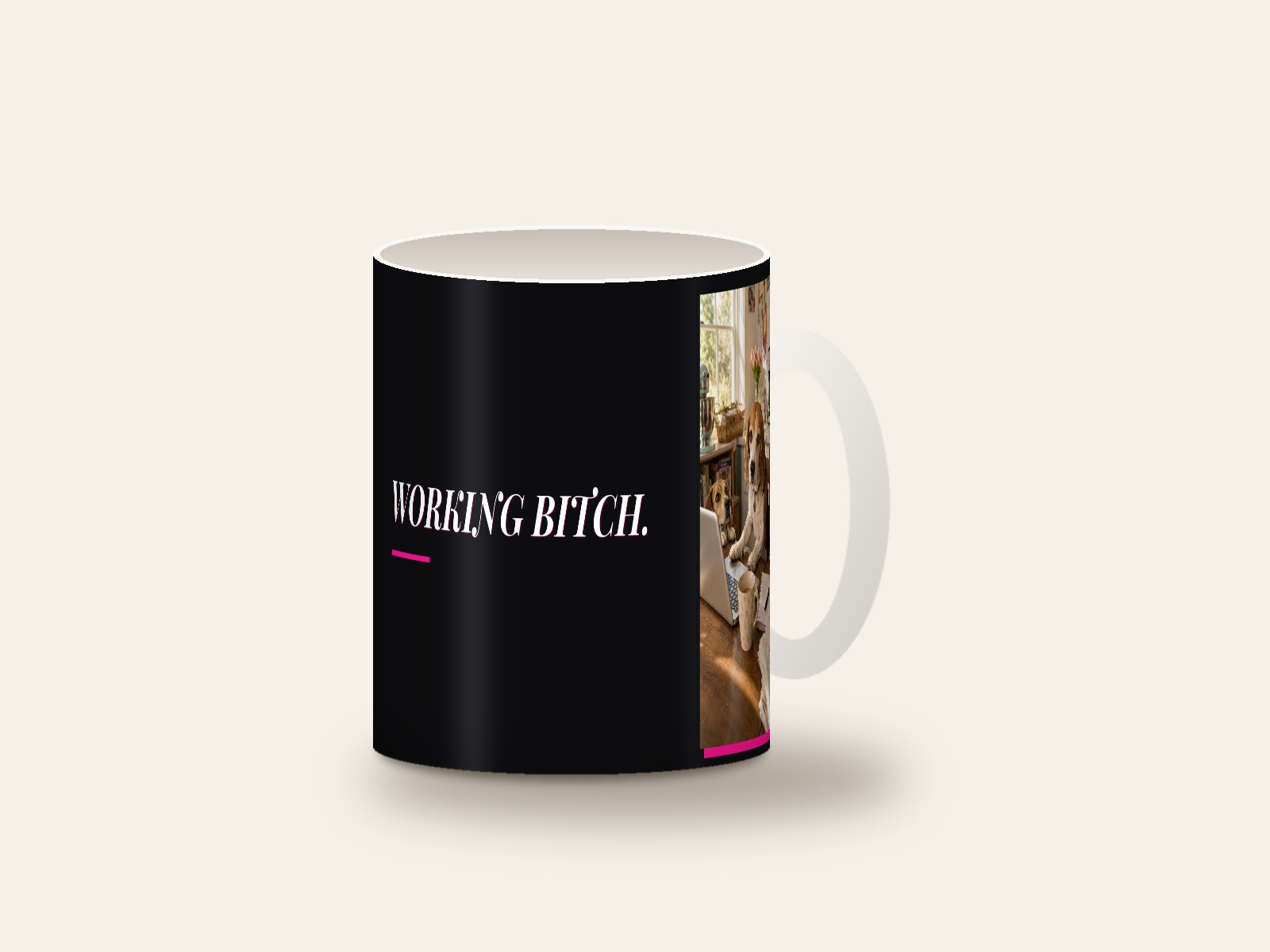 Mug printed with Working Bitch.